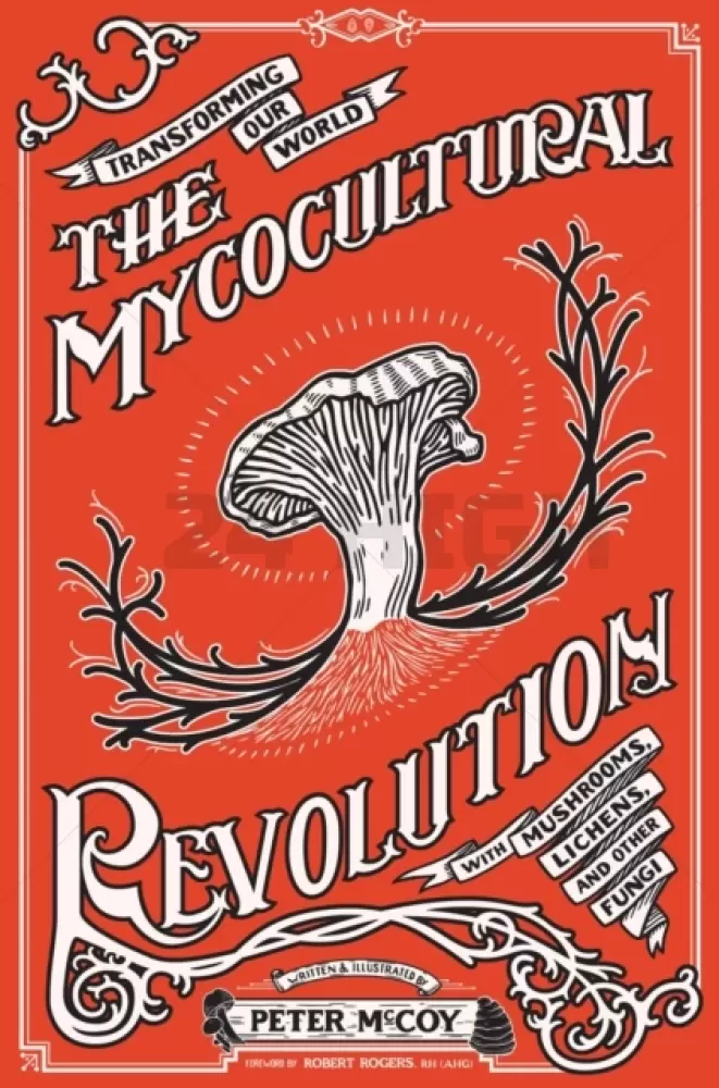 The Mycocultural Revolution